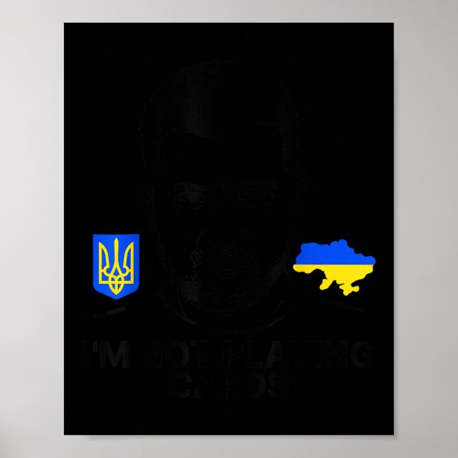 Poster Não estou jogando cartas Zelensky Trump Support (Frente)