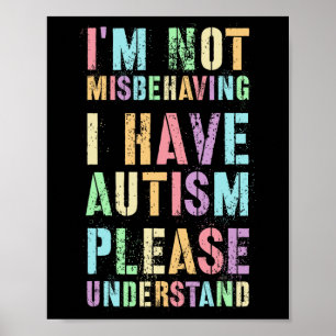 Poster Não Estou Me Comportando Mal, Tenho Autismo, Por F