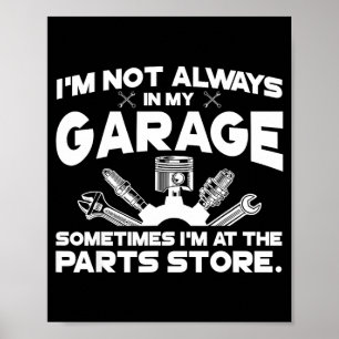 Poster Não Estou Na Minha Garagem Estou Na Loja De Peças