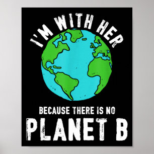 Poster Não Existe um Planeta B Ecologia Natureza Salve o
