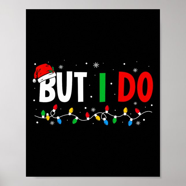 Poster Não faço roupas de Natal combinando, mas faço casa (Frente)