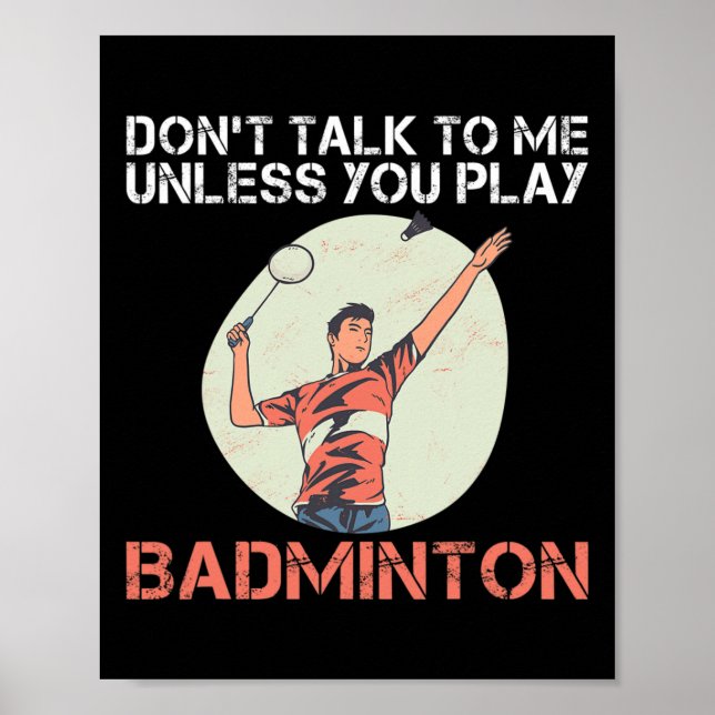 Poster Não Fale Comigo A Não Ser Que Você Toque Badminton (Frente)