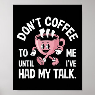 Poster Não fale comigo até que eu tenha tido meu café eng