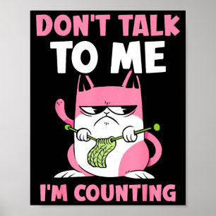 Poster Não Fale Comigo Estou Contando Fio de Tricô Tricô 