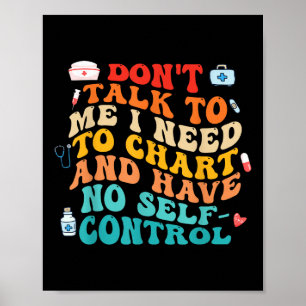 Poster Não Fale Comigo Preciso De Gráfico De Enfermeira E