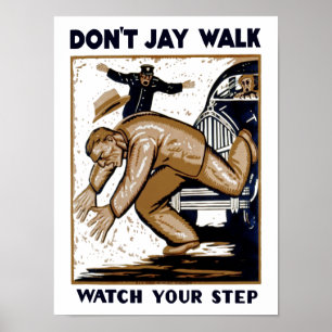 Pôster Não faz a caminhada de Jay