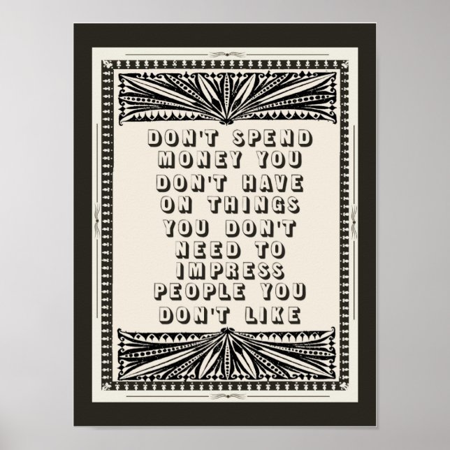 Pôster Não gaste dinheiro, não tens conselhos engraçados (Frente)