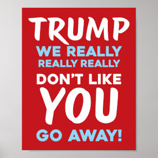 Poster NÃO GOSTAMOS DE VOCÊ Anti-Trump | RLB | Protesto