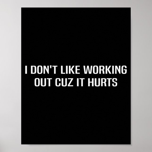 Poster Não Gosto de Malhar Porque Dói _2 (Frente)