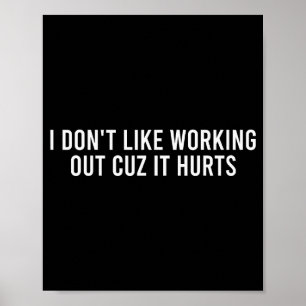 Poster Não Gosto de Malhar Porque Dói Funny Gym _4