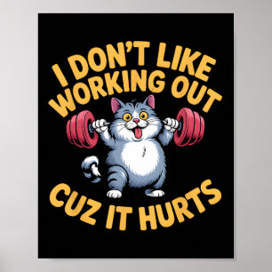 Poster Não gosto de trabalhar porque dói o gato engraçado