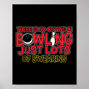 Poster Não Há Choro No Boliche Só Xingamento Camiseta