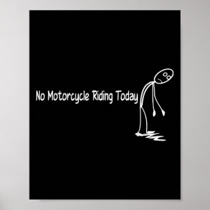 Poster Não Há Motocicleta Vivendo Hoje Engraçado, Motocic