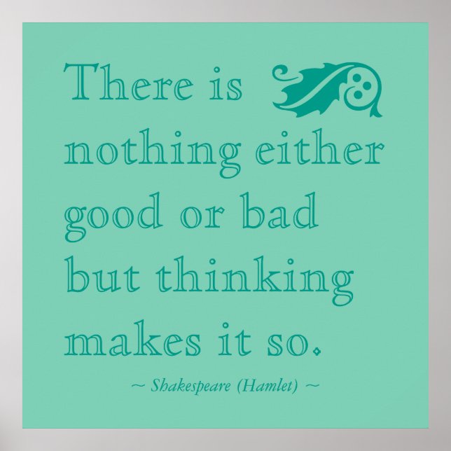 Pôster Não há nada de bom, uma citação de Shakespeare (Frente)