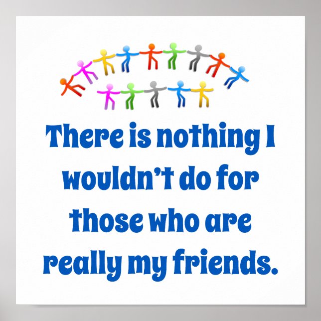 Poster Não há nada que eu não faria - citação de amizade (Frente)