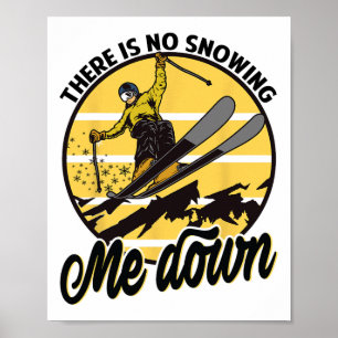 Poster Não Há Neve Para Mim - Snowboard - Ski