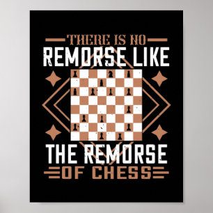 Poster Não Há Remorso Como O Remorso Do Xadrez
