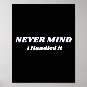 Poster Não Importa Que Eu Manipulasse, Coisas Engraçadas,