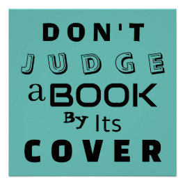 Pôster "Não julgue um livro pelo seu Cobrir" Inspiraciona