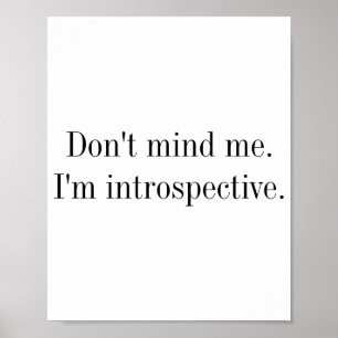Poster Não Ligue Para Mim Estou Introspectivo