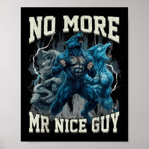 Poster Não Mais Senhor Cara Legal, Lobo Alfa Divertido Me