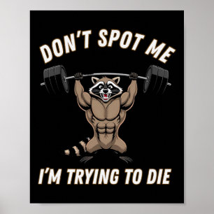Poster Não mancha1 Estou tentando morrer musculação 