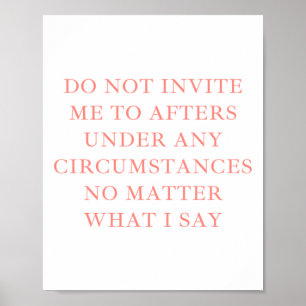 Poster Não Me Convide Para Os Afters Sob Circumsta