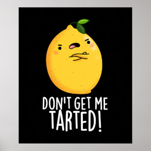 Poster Não me deixes ensombrado Lemon Engraçado Pun Dark