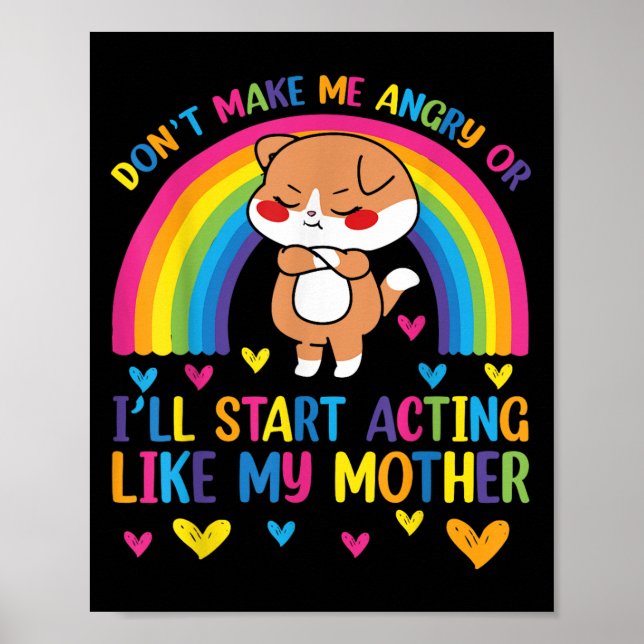 Poster Não Me Faça Ficar com Raiva Ou Eu Vou Agir Como Mi (Frente)
