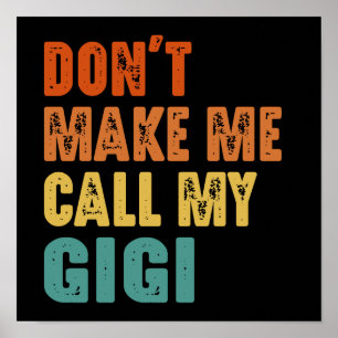 Poster Não Me Faça Ligar para a Minha Gigi