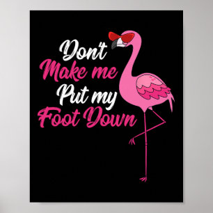 Poster Não Me Faça Pôr Pé No Legal Salão Flamingo Cute