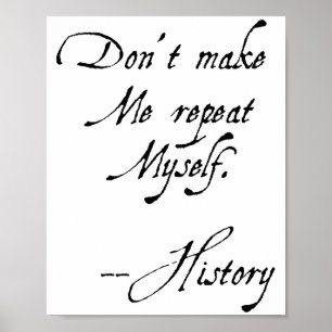 Poster Não Me Faça Repetir a História Engraçada Nerdy Ge