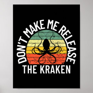 Poster Não Me Faça Soltar o Kraken Monstro Marinho Polvo