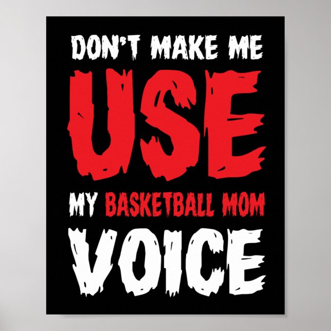 Poster Não me faça usar a minha voz mãe de basquete (Frente)