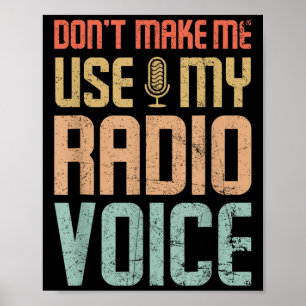 Poster Não Me Faça Usar Minha Voz de Rádio Engraçado Vint