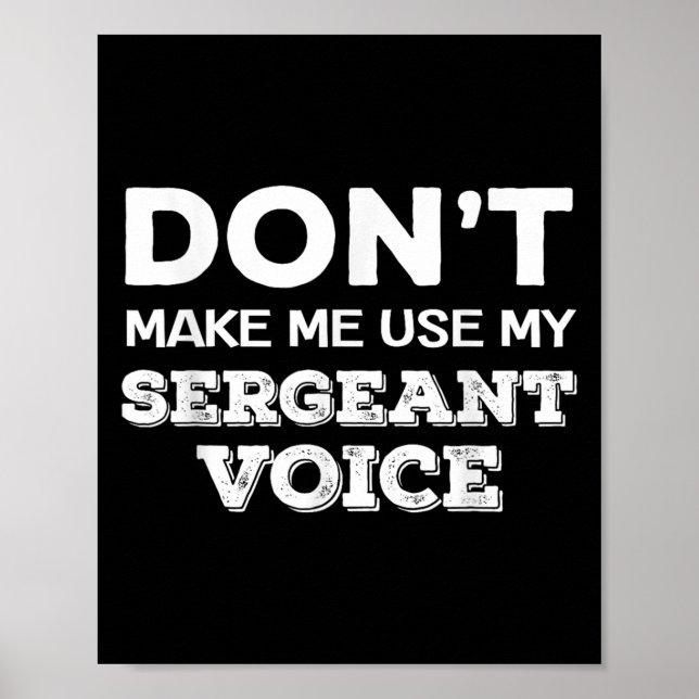 Poster Não Me Faça Usar Minha Voz De Sargento Instrutor (Frente)