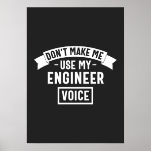 Poster não me faça usar minha voz engenheiro