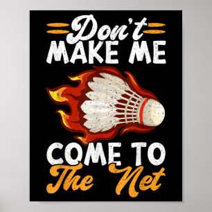 Poster Não Me Faça Vir À Internet Engraçado Badminton