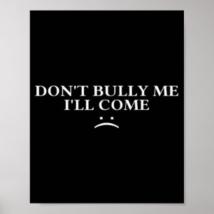 Poster Não Me Intimide Vou Vindo