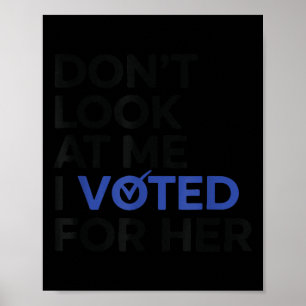 Poster Não me olhe eu votei nela Ilustração