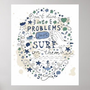 Poster Não mergulhe em problemas apenas surfam neles