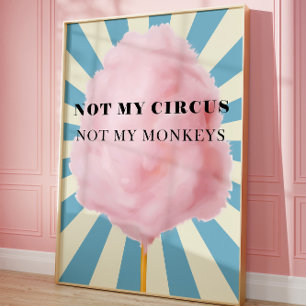 Poster Não Meu Circo Não Minha Arte De Macacos, Tendência