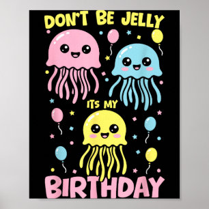 Poster Não Não Gelatina Aniversário Água-Viva