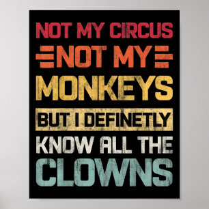 Poster Não O Meu Circo Não Os Meus Macacos, Mas Eu Conheç