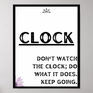 Poster Não olhe o relógio; faça o que ele faz. Continue i