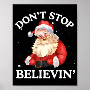 Poster Não Pare de Acreditar Papai Noel Cara Engraçada do