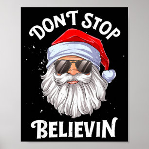 Poster Não Pare de Acreditar Papai Noel Natal Divertido