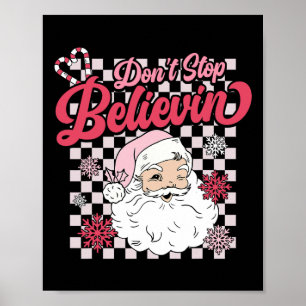 Poster Não pare de acreditar que o Papai Noel divertido é