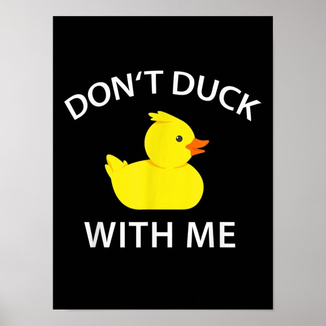Poster Não Pato Comigo Pato De Borracha Engraçado (Frente)