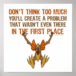 Pôster Não pense muito